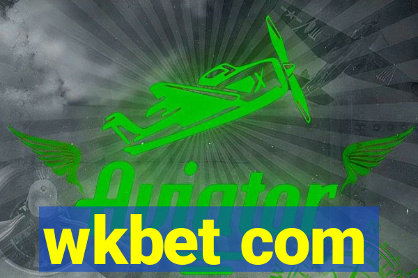 wkbet com